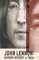 دانلود سریال John Lennon: Murder Without a Trial 2023