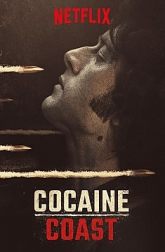 دانلود سریال Cocaine Coast 2018