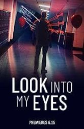 دانلود سریال True Crime Story: Look Into My Eyes 2023