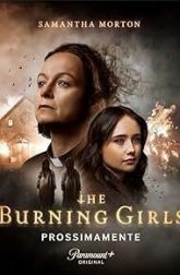 دانلود سریال The Burning Girls 2023–