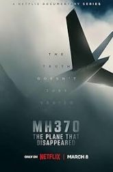 دانلود سریال MH370: The Plane That Disappeared 2023