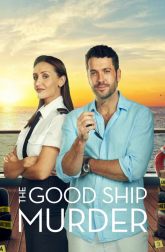 دانلود سریال The Good Ship Murder 2023–