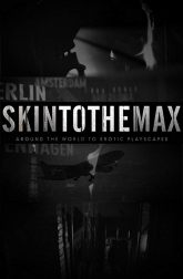 دانلود سریال Skin to the Max 2011