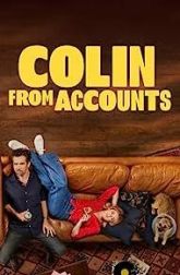 دانلود سریال Colin from Accounts 2022–