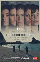 دانلود سریال The Good Mothers 2023–