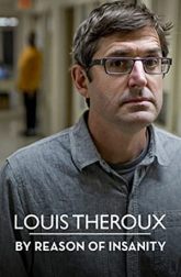 دانلود سریال Louis Theroux: By Reason of Insanity 2015–