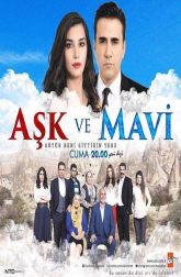 دانلود سریال Ask ve Mavi 2016