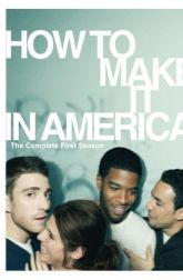 دانلود سریال How to Make It in America 2010