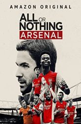 دانلود سریال All or Nothing: Arsenal 2022–