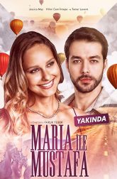 دانلود سریال Maria ile Mustafa 2020