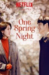 دانلود سریال One Spring Night 2019