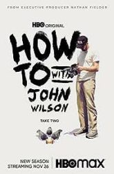 دانلود سریال How to with John Wilson 2020–2023
