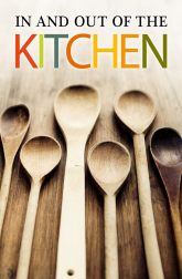 دانلود سریال In and Out of the Kitchen 2015