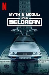 دانلود سریال Myth & Mogul: John DeLorean 2021–