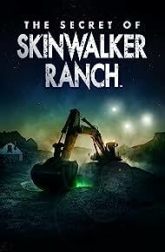 دانلود سریال The Secret of Skinwalker Ranch 2020