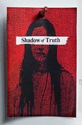 دانلود سریال Shadow of Truth 2016–