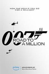 دانلود سریال 007: Road to a Million 2023–