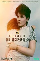 دانلود سریال Children of the Underground 2022