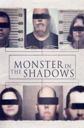 دانلود سریال Monster in the Shadows 2021