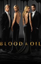 دانلود سریال Blood and Oil 2015