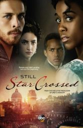 دانلود سریال Still Star-Crossed 2017