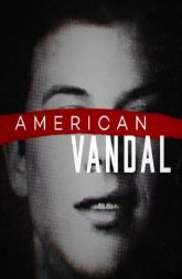 دانلود سریال American Vandal 2017