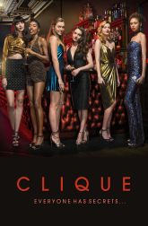 دانلود سریال Clique 2017