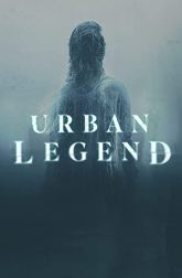 دانلود سریال Urban Legend 2022