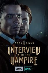دانلود سریال Interview with the Vampire 2022
