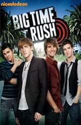 دانلود سریال Big Time Rush 2009–2013