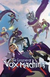 دانلود سریال The Legend of Vox Machina 2022–