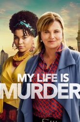 دانلود سریال My Life Is Murder 2019–