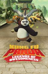 دانلود سریال Kung Fu Panda: Legends of Awesomeness 2011