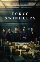 دانلود سریال Tokyo Swindlers 2024