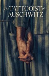 دانلود سریال The Tattooist of Auschwitz 2024–