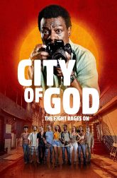 دانلود سریال City of God: The Fight Rages On 2024–