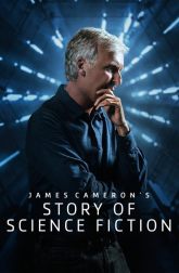 دانلود سریال James Cameron’s Story of Science Fiction 2018