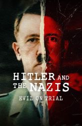 دانلود سریال Hitler and the Nazis: Evil on Trial 2024