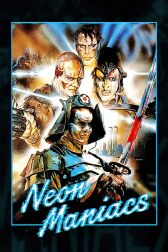 دانلود فیلم Neon Maniacs 1986