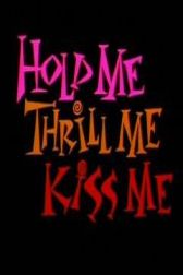 دانلود فیلم Hold Me Thrill Me Kiss Me 1992