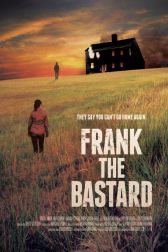 دانلود فیلم Frank the Bastard 2013