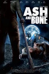 دانلود فیلم Ash and Bone 2022