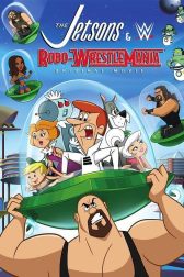 دانلود فیلم The Jetsons and WWE: Robo-WrestleMania! 2017
