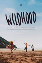 دانلود فیلم Wildhood 2021