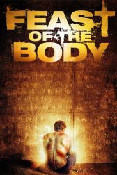 دانلود فیلم Feast of the Body 2016