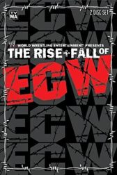 دانلود فیلم The Rise & Fall of ECW 2004