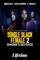 دانلود فیلم Single Black Female 2: Simone’s Revenge 2024