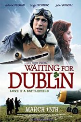 دانلود فیلم Waiting for Dublin 2007