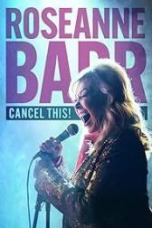 دانلود فیلم Roseanne Barr: Cancel This! 2023