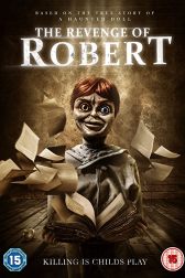 دانلود فیلم The Revenge of Robert the Doll 2018